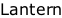 Lantern